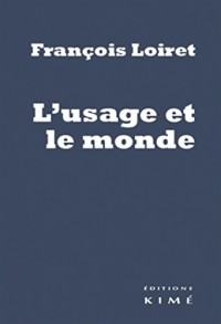 L'usage et le monde