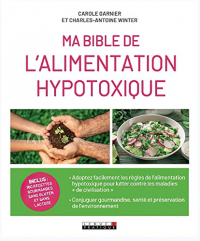 Ma bible de l'alimentation hypotoxique