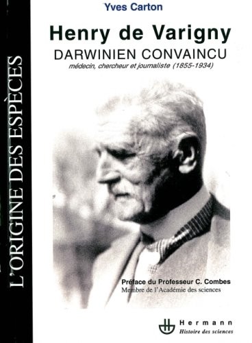 Henry de Varigny, darwinien convaincu : Médecin, chercheur, journaliste (1855-1934)