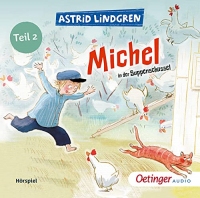 Michel aus Lönneberga 1. Michel in der Suppenschüssel: Das Hörspiel. Teil 2