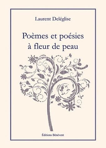 Poèmes et poésies à fleur de peau