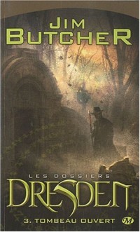 Les Dossiers Dresden, Tome 3: Tombeau ouvert