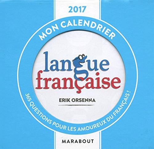 Ephéméride - Mon calendrier langue française 2017