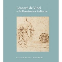 Léonard de Vinci et la Renaissance italienne