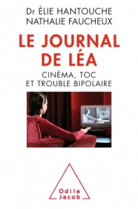 Le Journal de Léa: Cinéma, TOC et trouble bipolaire