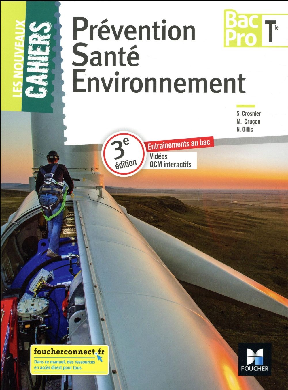 Les nouveaux cahiers - PREVENTION SANTE ENVIRONNEMENT Tle BAC PRO - Éd. 2018 - Manuel élève