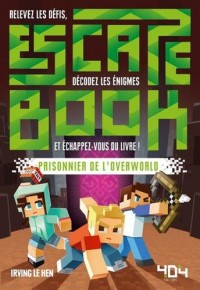 Escape Book - Prisonnier de l'Overworld