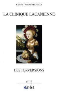 La clinique lacanienne, N° 16 : Versions du père et clinique actuelle