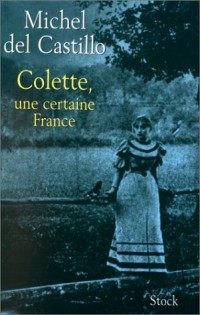 Colette, une certaine France