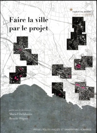 Faire la ville par le projet