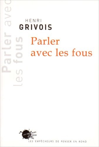 Parler avec les fous