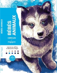 Cercles magiques  Bébés Animaux: Coloriez les chiffres et découvrez l'image !