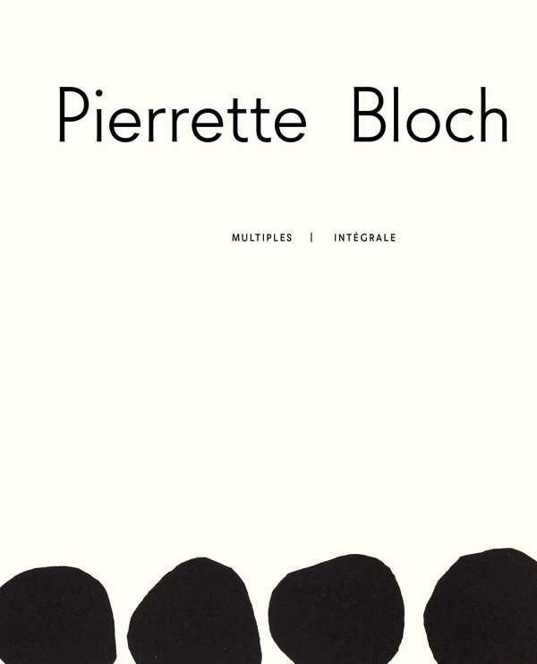PIERRETTE BLOCH - MULTIPLES : L´INTÉGRAL
