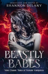Beastly Babes: Nine Classic Tales of Female Vampires