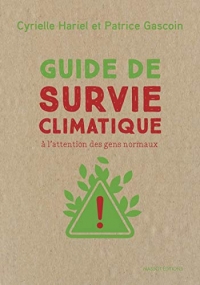 Guide de survie climatique - A l'attention des gens normaux