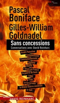 Sans concessions. Conversations avec David Reinharc.