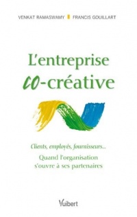 L'entreprise co-créative : quand l'organisation s'ouvre à ses partenaires