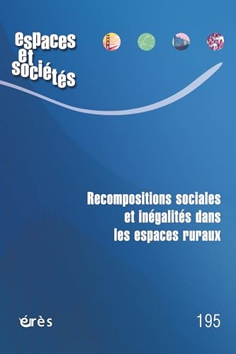 Espaces & sociétés 195 - Recompositions sociales et intégalités dans les espaces ruraux (195)