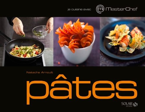 Je cuisine avec Masterchef - Pâtes