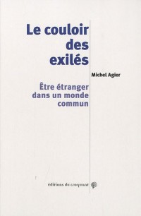 Le couloir des exilés : Etre étranger dans un monde commun
