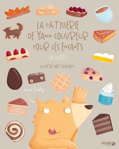La pâtisserie de Yann Couvreur pour les enfants 2 - Livre