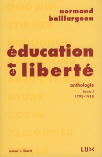 Education et liberté : Tome 1, 1793-1918