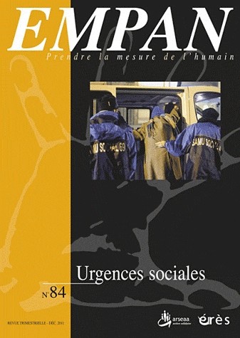 Empan, N° 84, Décembre 2011 : Urgences sociales