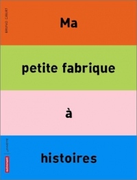 Ma petite fabrique à histoires