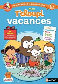 Mon T'choupi Vacances - Cahier de vacances