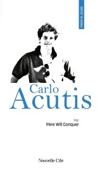 Prier 15 jours avec Carlo Acutis: n°258
