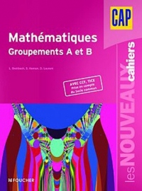 Les Nouveaux Cahiers Mathématiques groupements A et B CAP