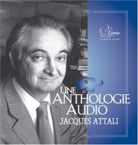 Anthologie Audio - J. Attali - 5 CD Audio