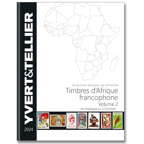 Catalogue des timbres des pays d´Afrique Francophone: Volume 2, De Madagascar à Zanzibar