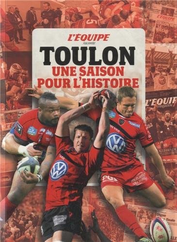 L'EQUIPE RACONTE TOULON, UNE SAISON POUR L'HISTOIRE