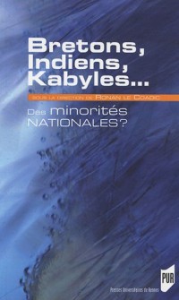 Bretons, Indiens, Kabyles : Des minorités nationales ?