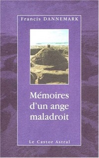 Mémoires d'un ange maladroit