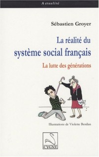 La réalité du système social français : La lutte des générations