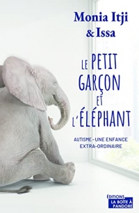 Le petit garçon et l'éléphant - Autisme - une enfance (extra)ordinaire