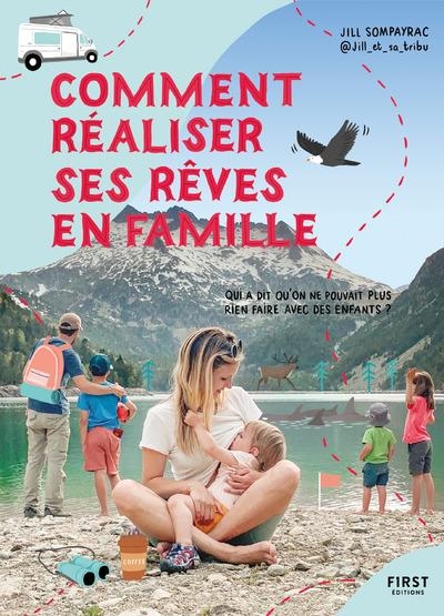 Comment réaliser ses rêves en famille