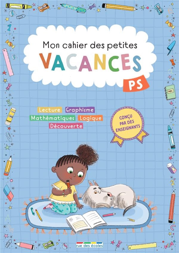 Mon cahier des petites vacances - Petite section: S'entraîner pour ne pas perdre ses acquis et valider le programme de Petite section