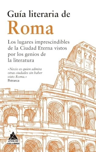 Guía literaria de Roma: Los lugares imprescindibles de la Ciudad Eterna vistos por los genios de la Literatura