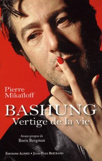 Alain Bashung : Vertige de la vie