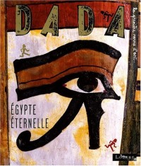 Egypte éternelle (Revue Dada n°143)