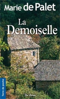 Demoiselle (la)