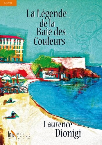 La légende de la baie des couleurs