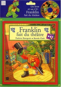 Franklin fait du théâtre (1 livre + 1 CD audio)