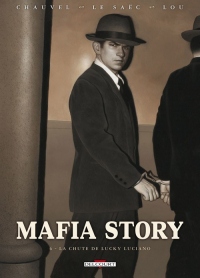 Mafia Story T06 La chute de Lucky Luciano