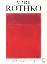 Mark Rothko, oeuvres sur papier