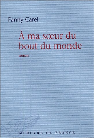 À ma sœur du bout du monde