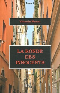 La ronde des innocents : Tome 1